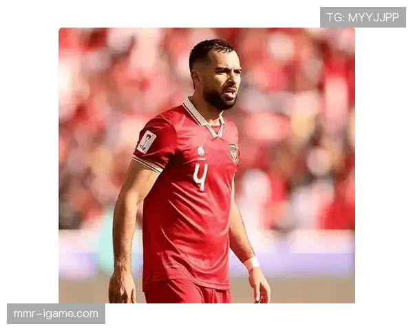 印尼国家队新归化球员闪耀首秀，剑指亚洲杯佳绩